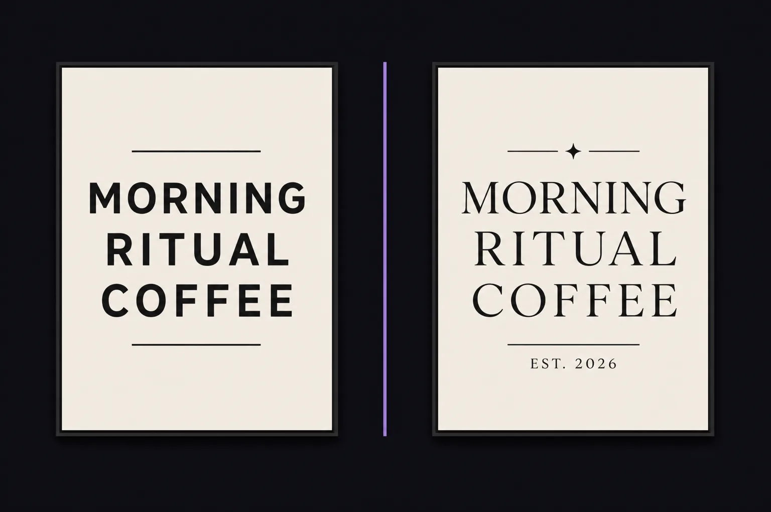 Two poster mockups showing the same coffee shop sign rendered in a bold sans-serif and an elegant serif, testing text rendering quality